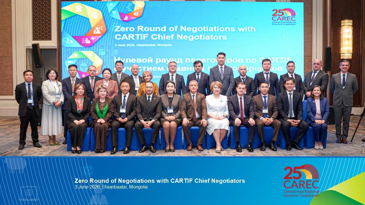 CAREC Trade and Investment Facilitation Partnership Agreement (CARTIF) Zero Round of Negotiations