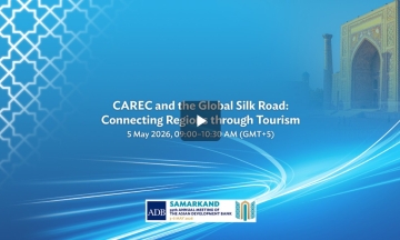 Event Recording: CAREC and the Global Silk Road: Connecting Regions through Tourism