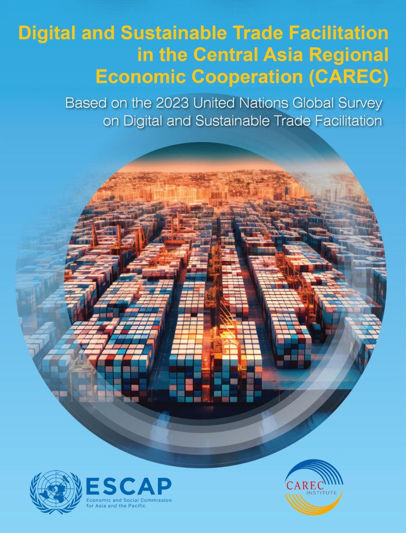 Digital and Sustainable Trade Facilitation in the Central Asia Regional Economic Cooperation (CAREC)