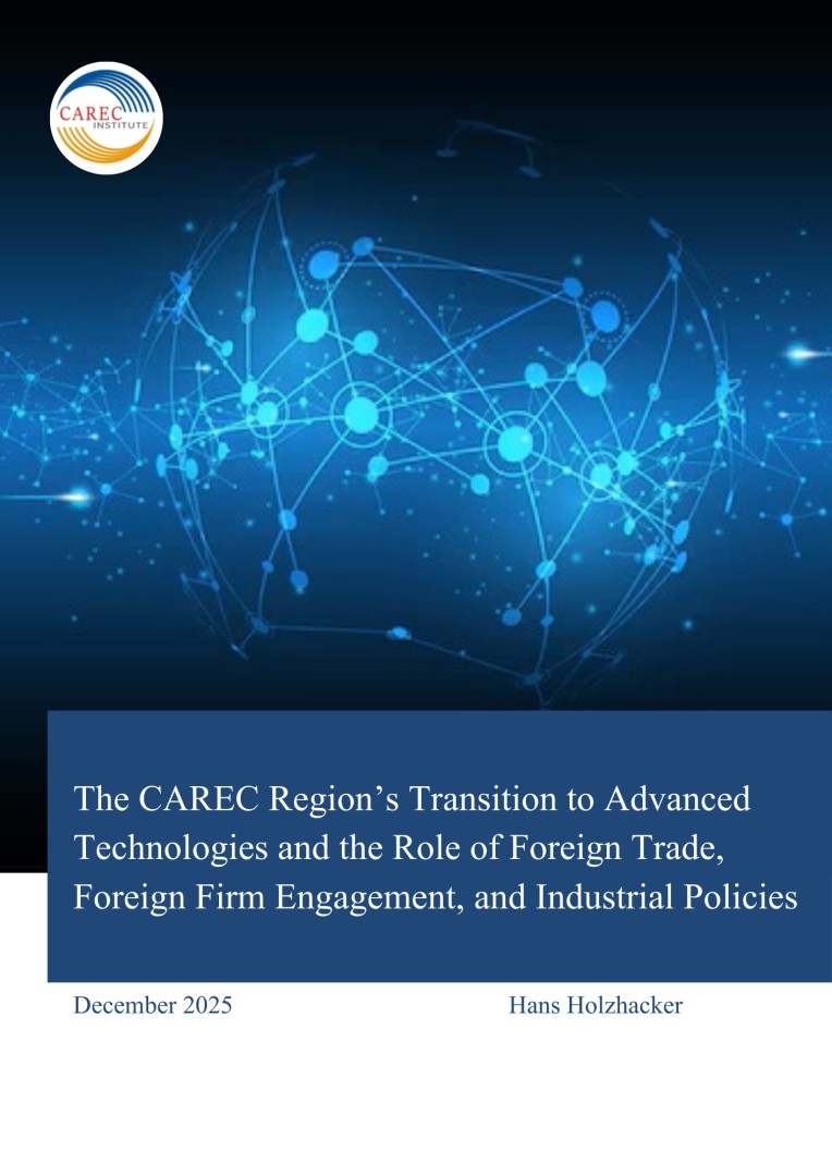 CAREC Institute Report Explores CAREC Region’s Transition to Advanced Technologies and the Role of Foreign Engagement and Industrial Policies