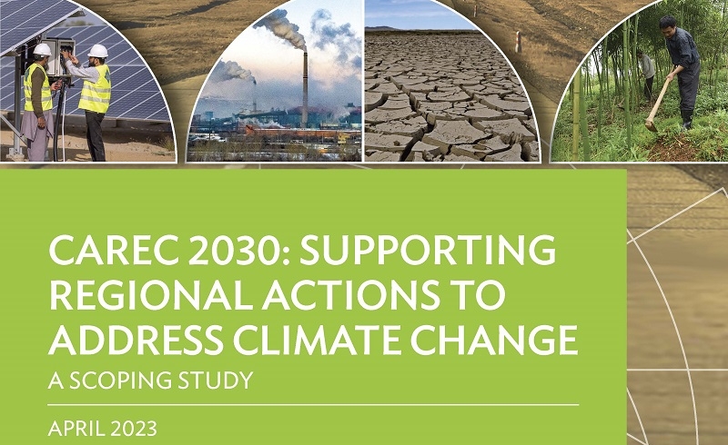 CAREC 2030: Supporting Regional Actions To Address Climate Change A ...