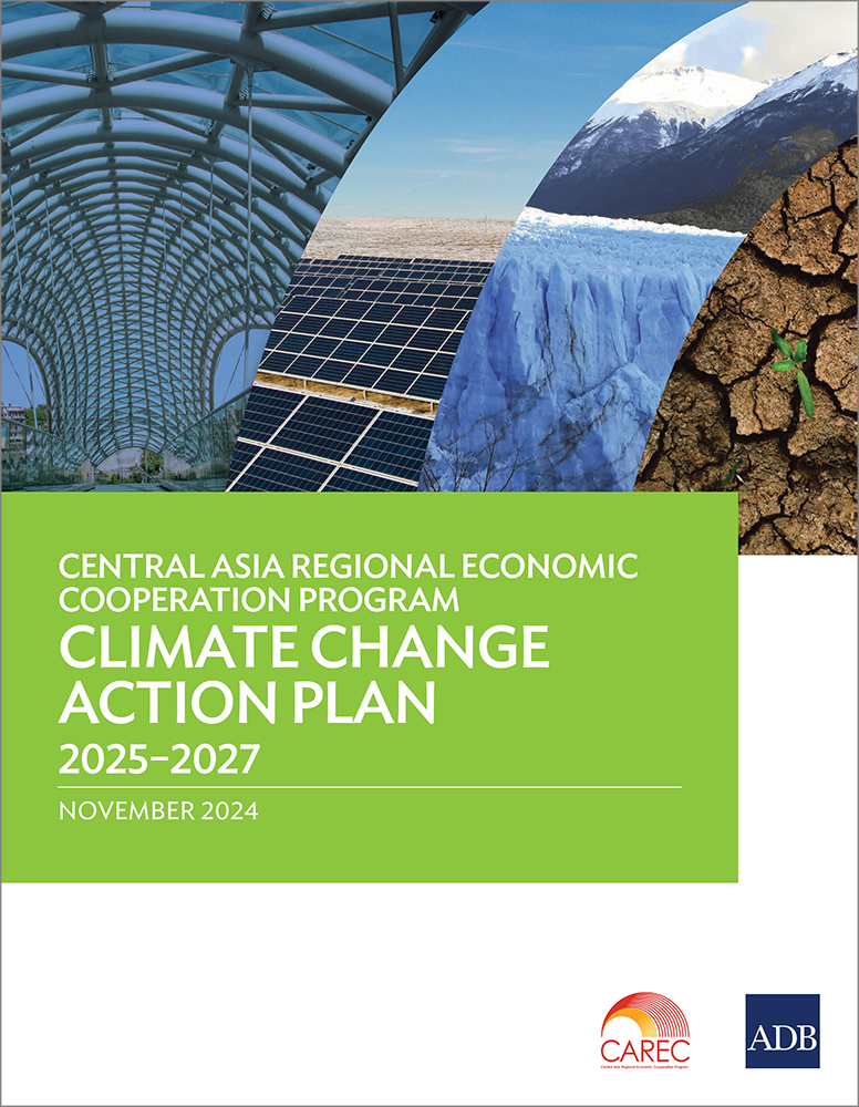 Central Asia Regional Economic Cooperation Program Climate Change Action Plan 2025–2027